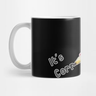 Its Corn Mug